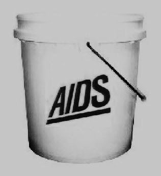 Bucket Of Aids